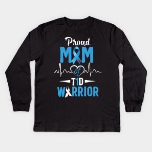 Proud Mom Of T1D Warrior Type 1 Diabetes Awareness Gift Kids Long Sleeve T-Shirt